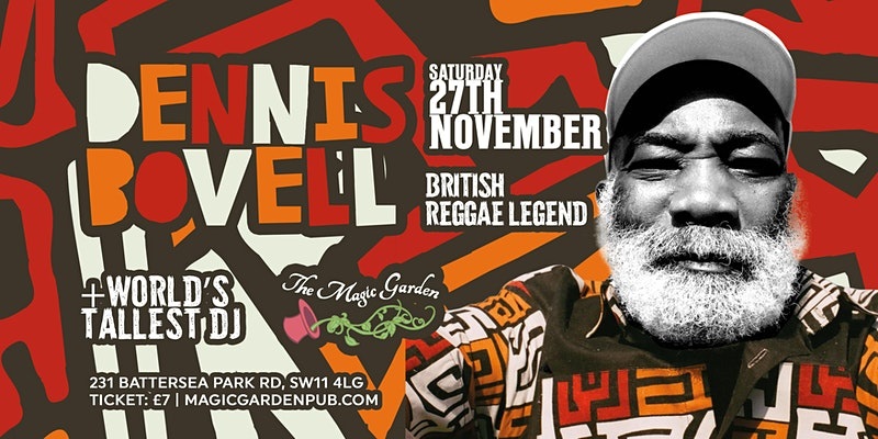 Dennis Bovell / Worlds Tallest DJ at the Magic Garden - Black